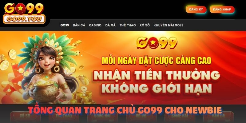 Giới thiệu tổng quan trang chủ Go99 cho newbie
